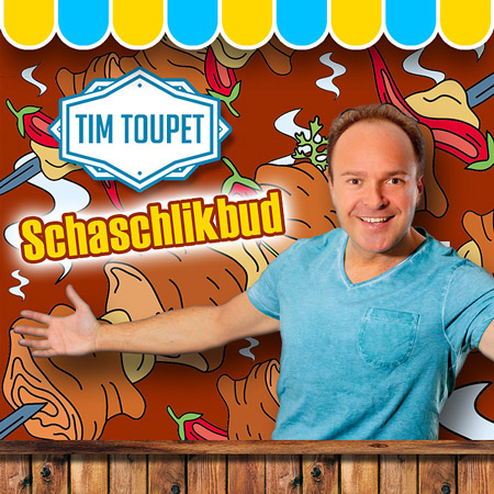 Tim Toupet Schaschlikbud Cover