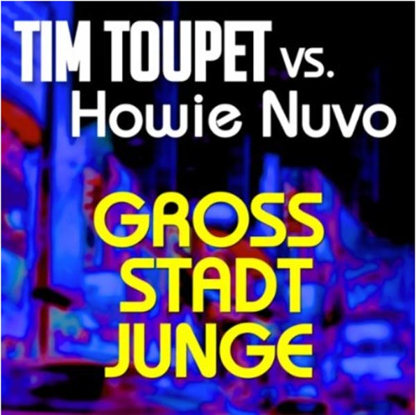 Tim Toupet Howie Nuvo Großstadtjunge Cover