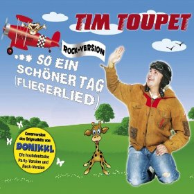 Tim Toupet Fliegerlied